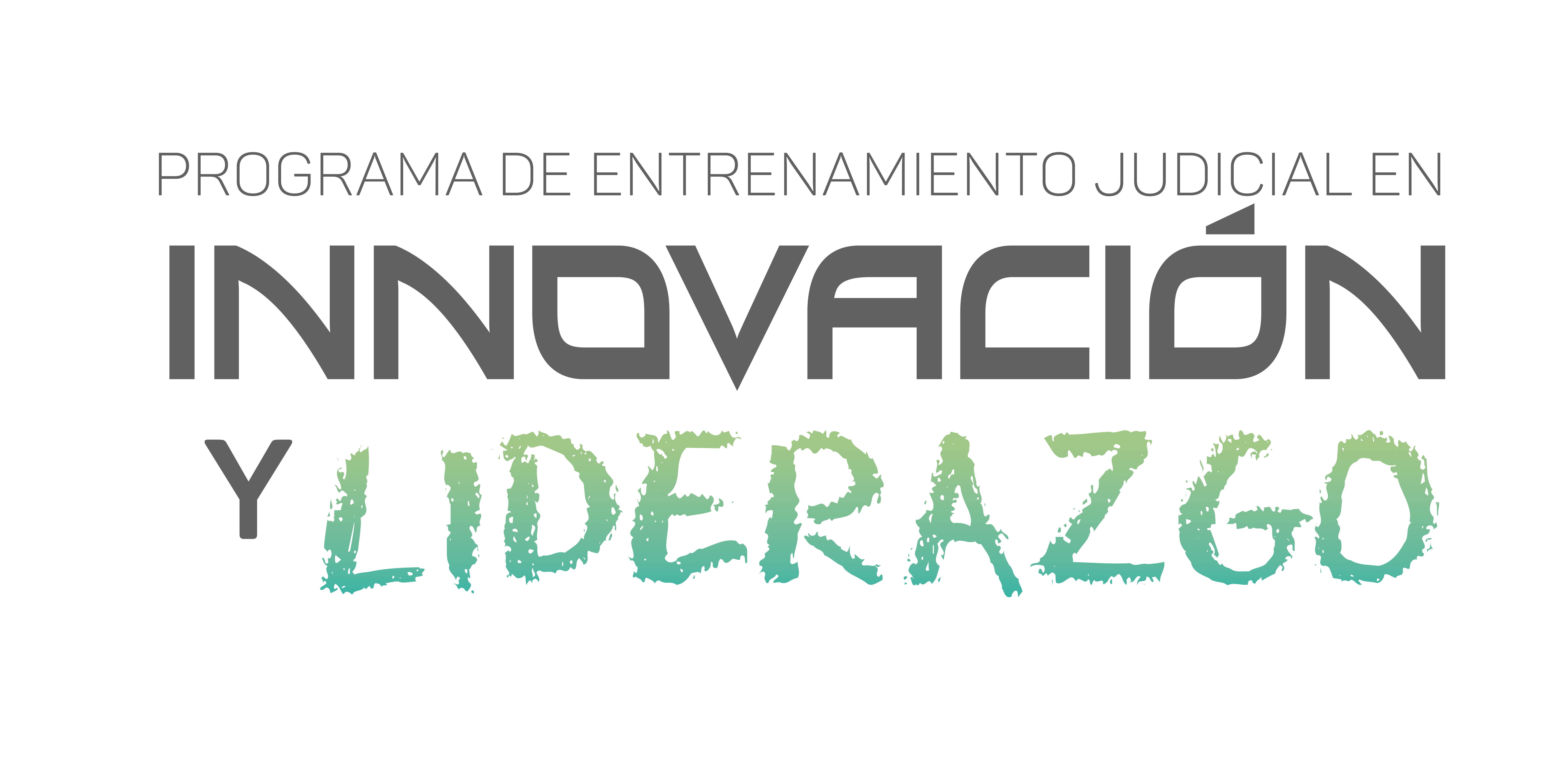 Programa de Entrenamiento Judicial en Innovación y Liderazgo